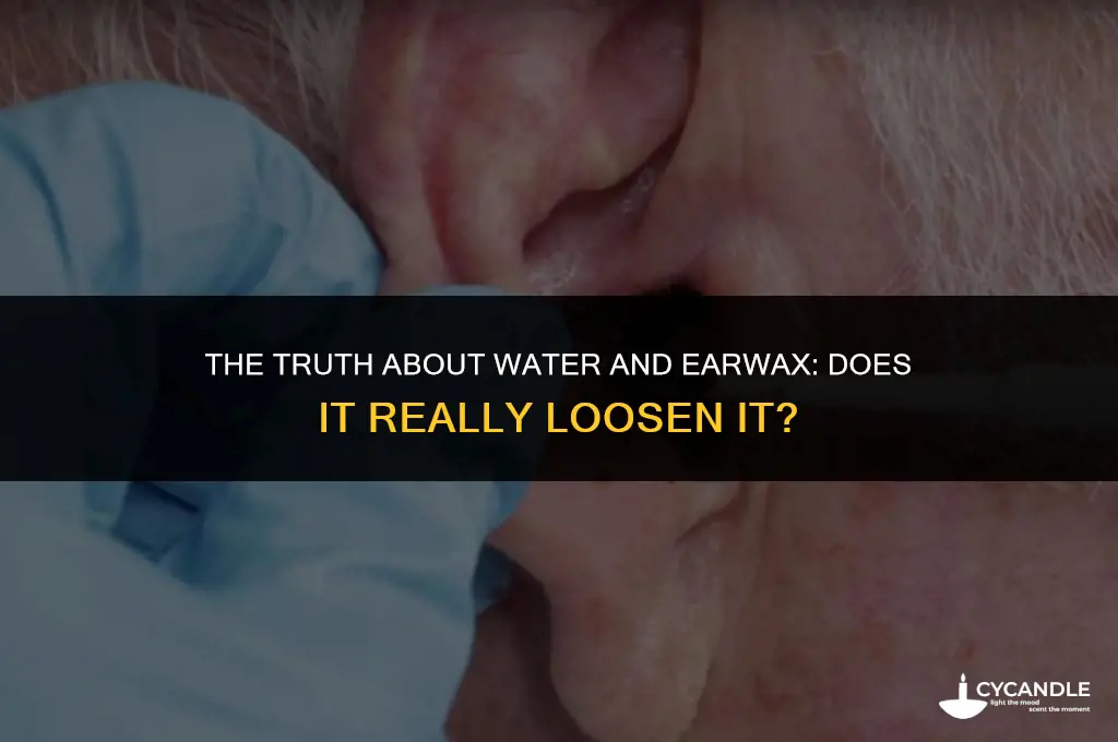 does water loosen ear wax