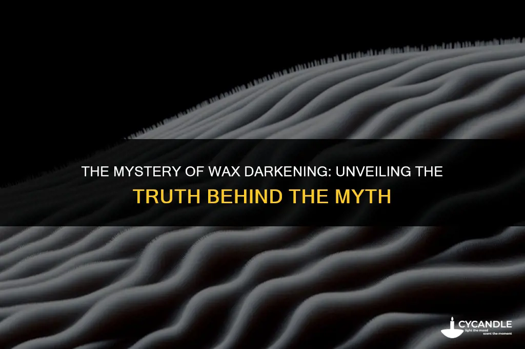 does wax get darker when it sits