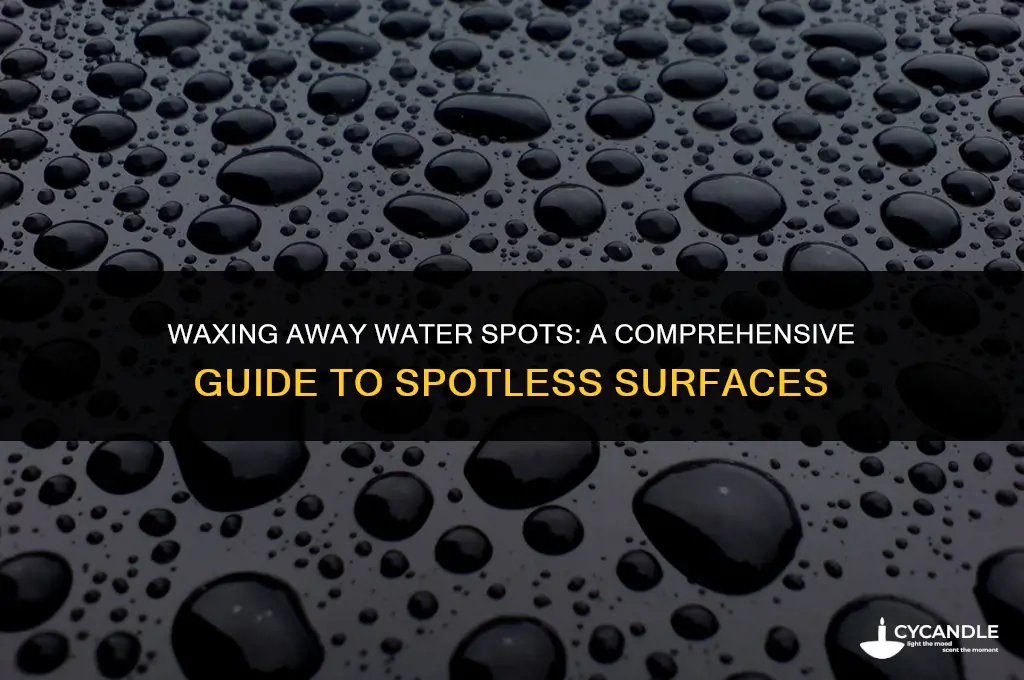 does wax get rid of water spots
