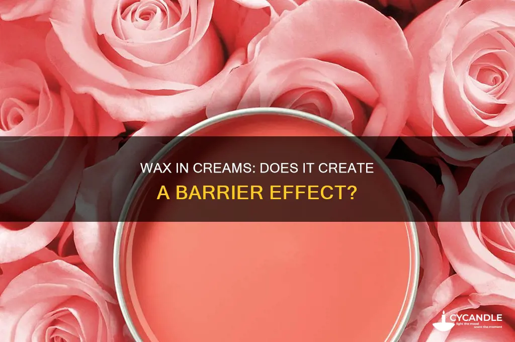 does wax in a cream make it a barrier cream