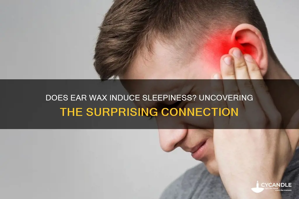 does wax make you sleepy