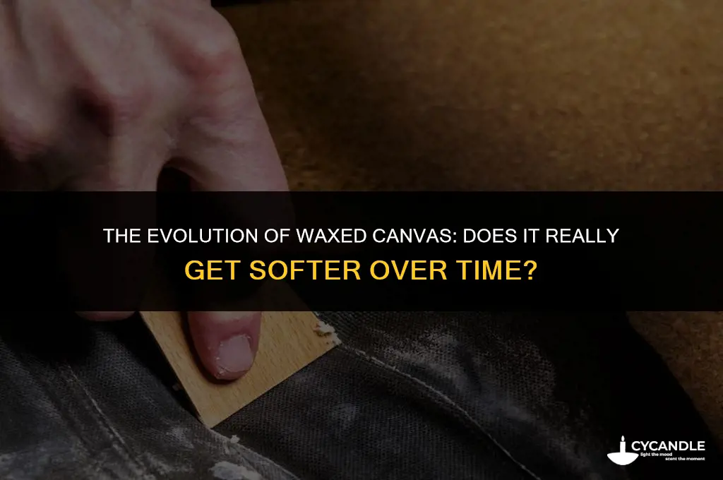 does waxed canvas get softer