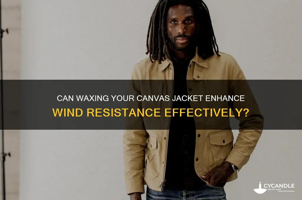 does waxing a canvas jacket make it windproof