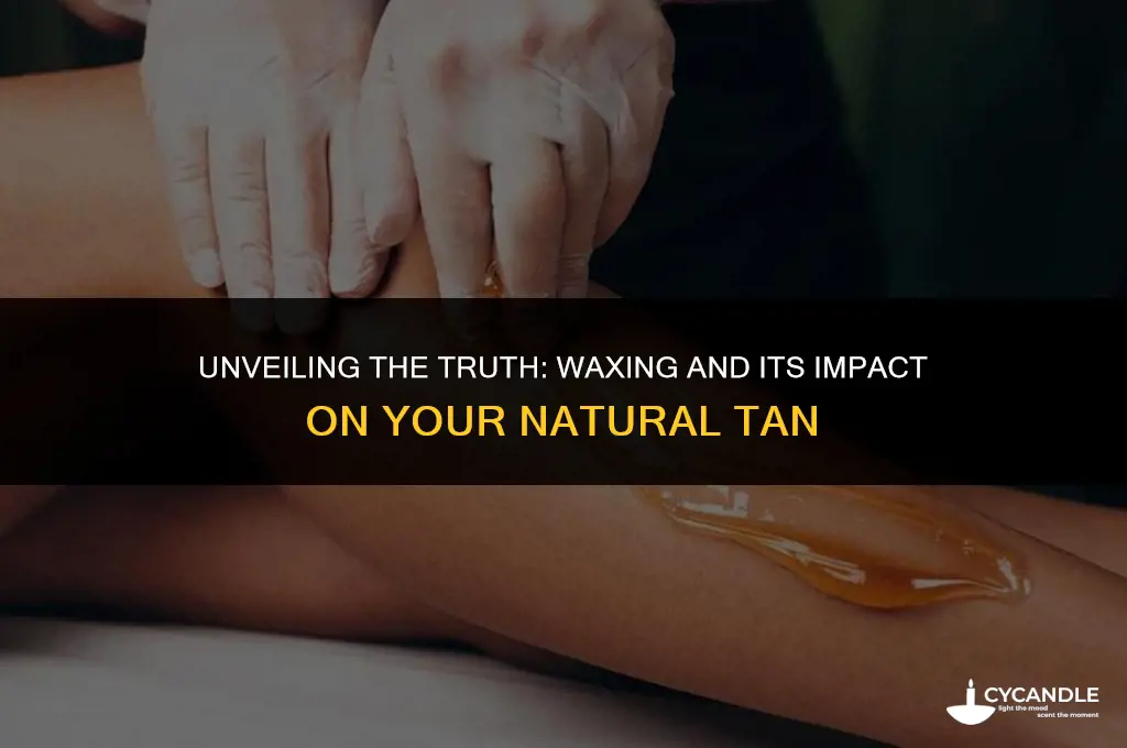 does waxing get rid of natural tan