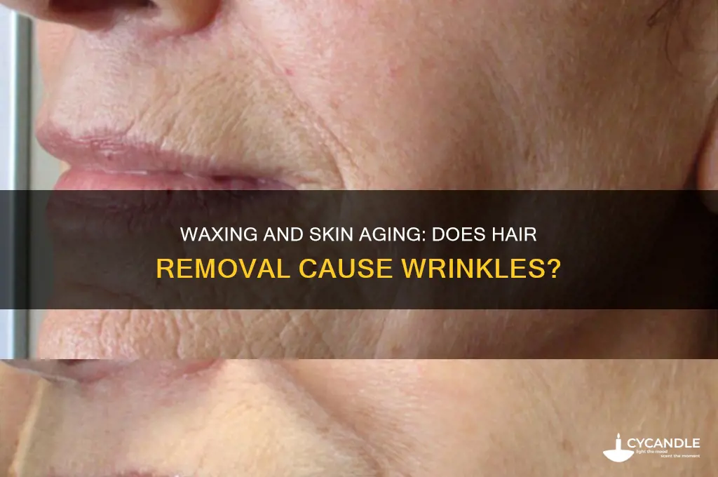 does waxing make your skin wrinkle