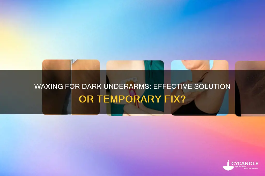 does waxing remove dark underarms