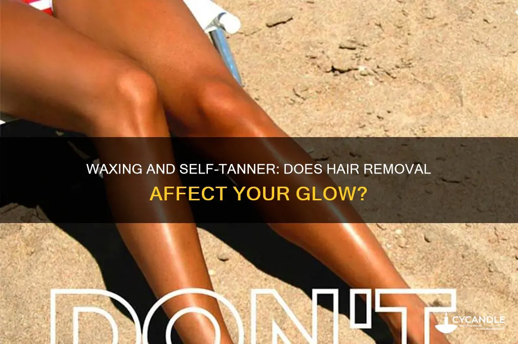 does waxing remove self tanner