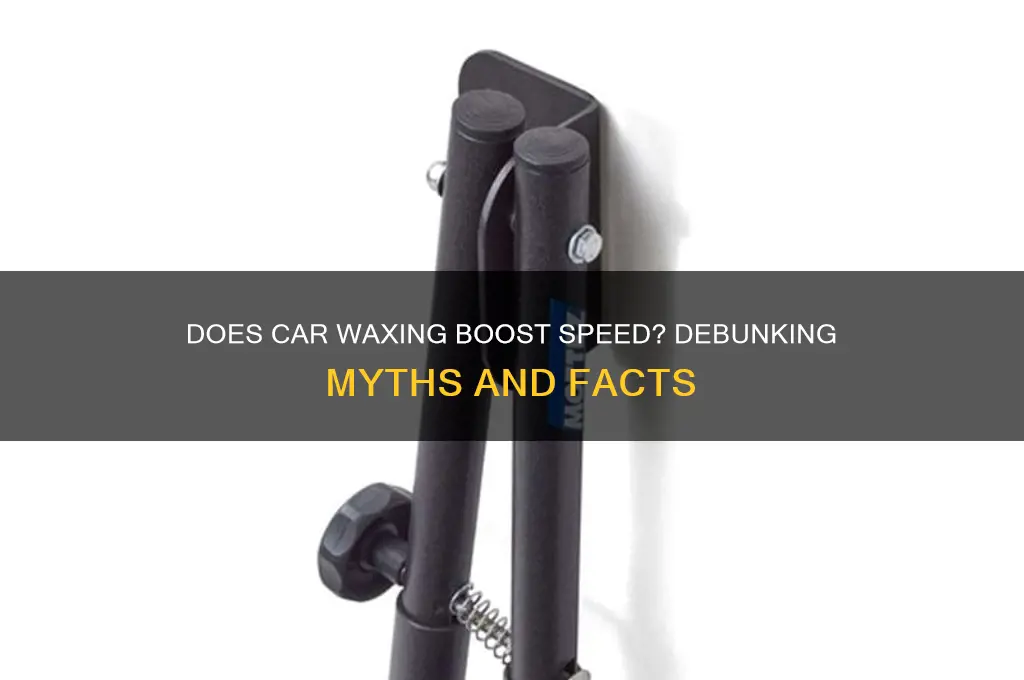 does waxing your car make it faster