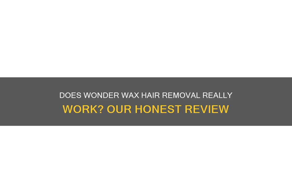 does wonder wax hair removal work
