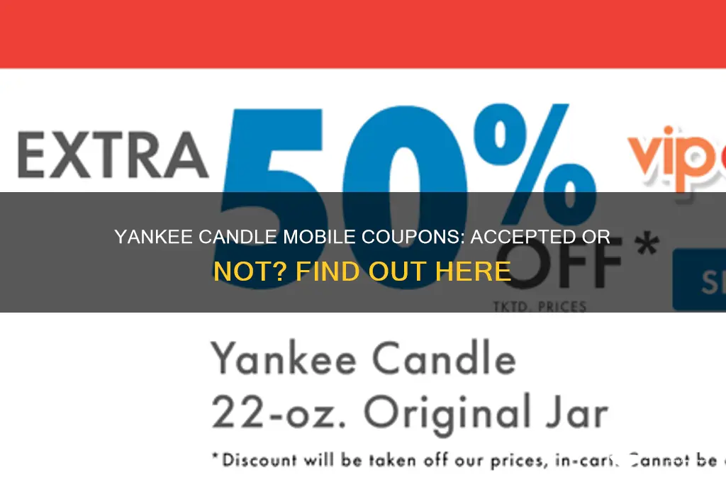 does yankee candle accept mobile coupons
