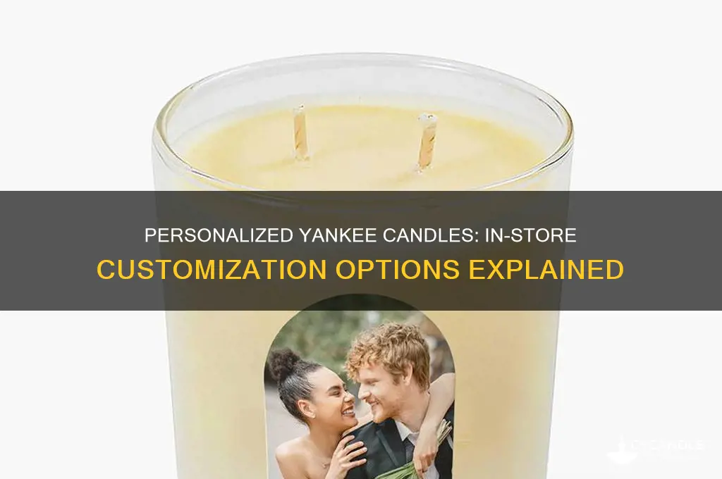 does yankee candle do personalized candles in store
