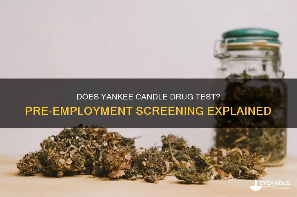 does yankee candle drug test