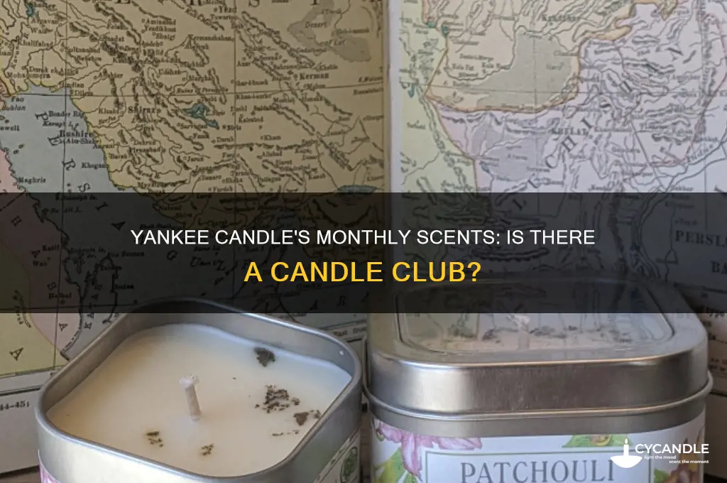 does yankee candle have a candle of the month club