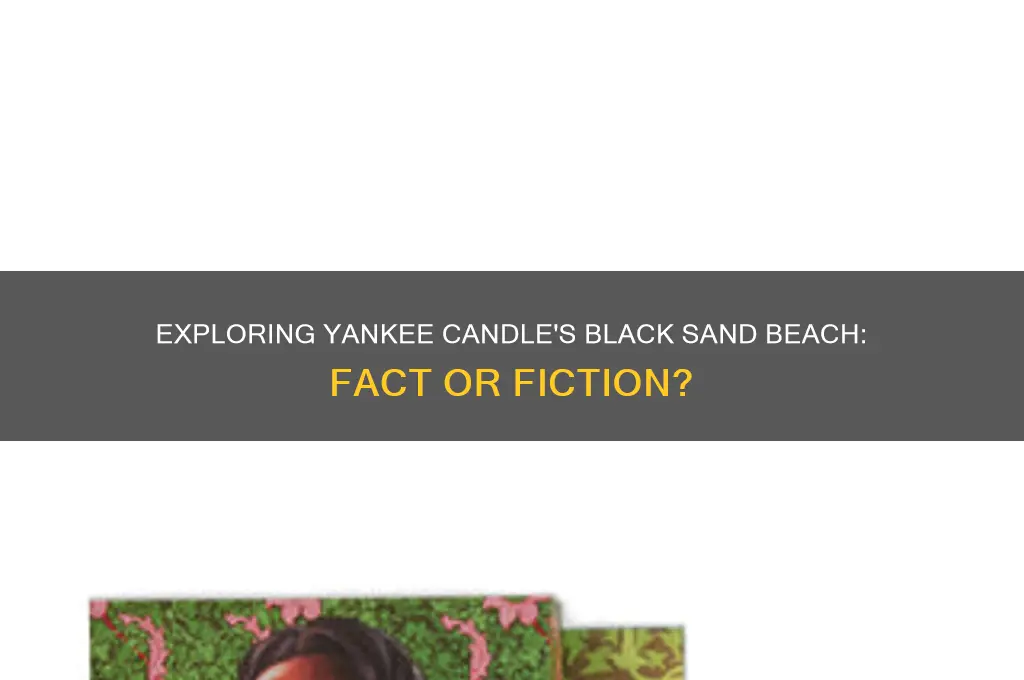 does yankee candle make black sand beach