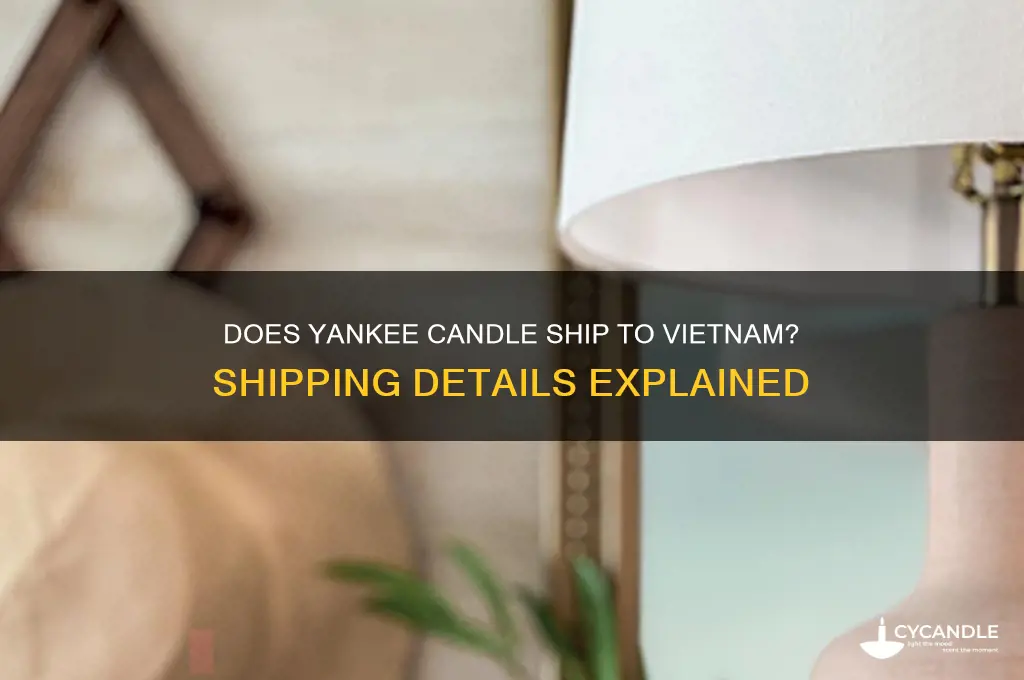 does yankee candle ship to vietnam