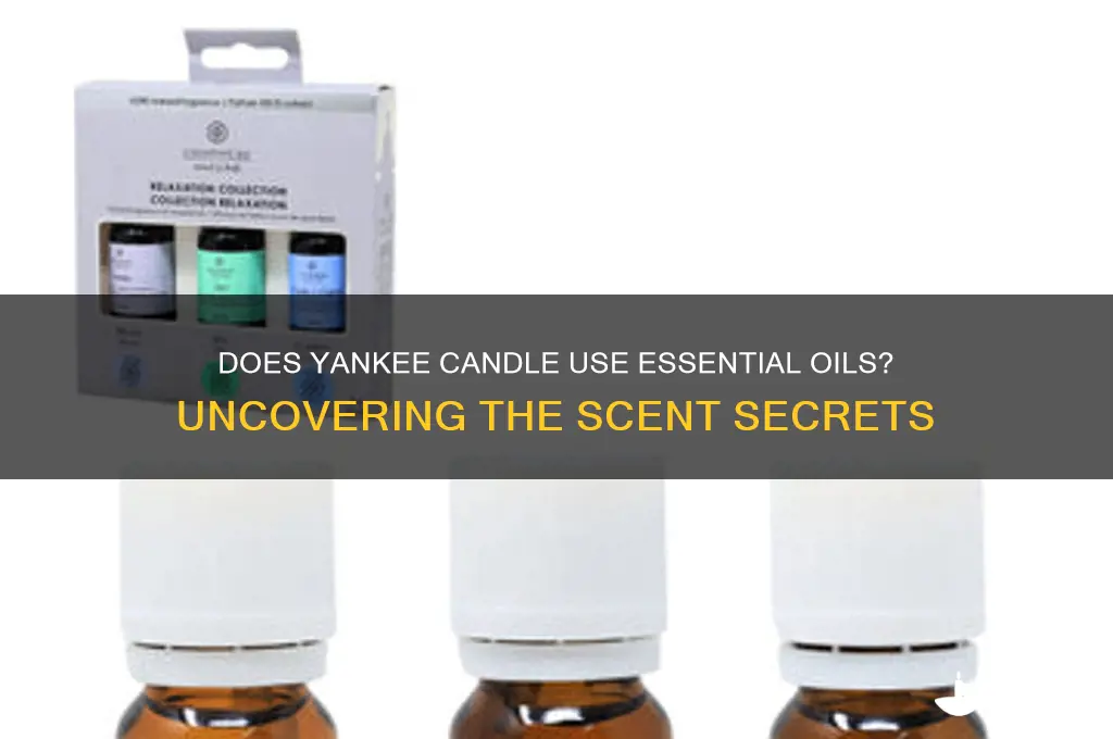 does yankee candle use essential oil