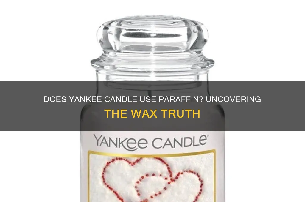 does yankee candle use paraffin