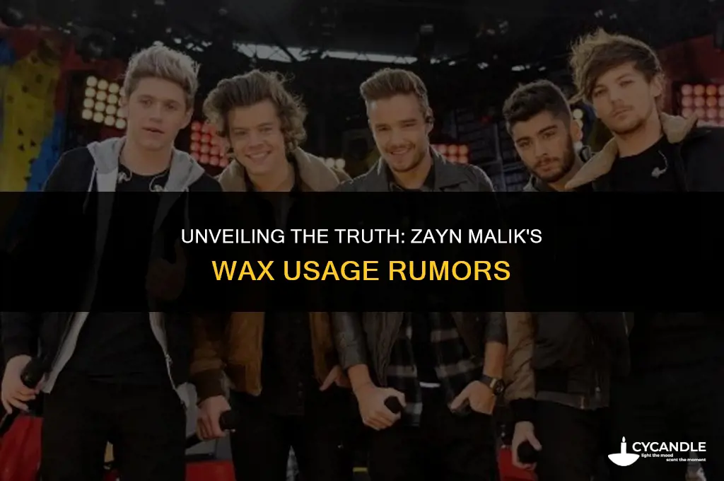 does zayn malik use wax