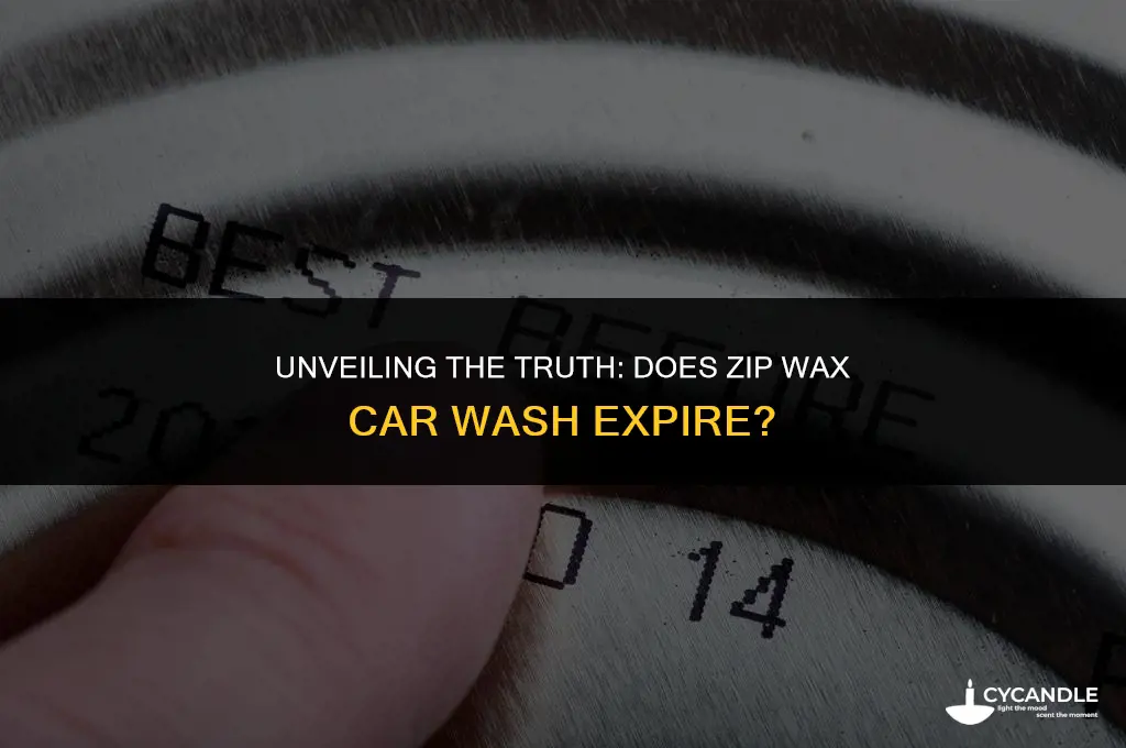 does zip wax car wash have a expiration date