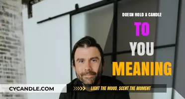 Doesn't Hold a Candle to You: Unraveling the Meaning Behind the Phrase