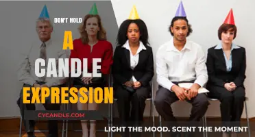 The Expression 'Don't Hold a Candle' Explained