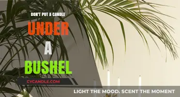 Don't Hide Your Light: Why Candles Belong on Display, Not Under Bushels