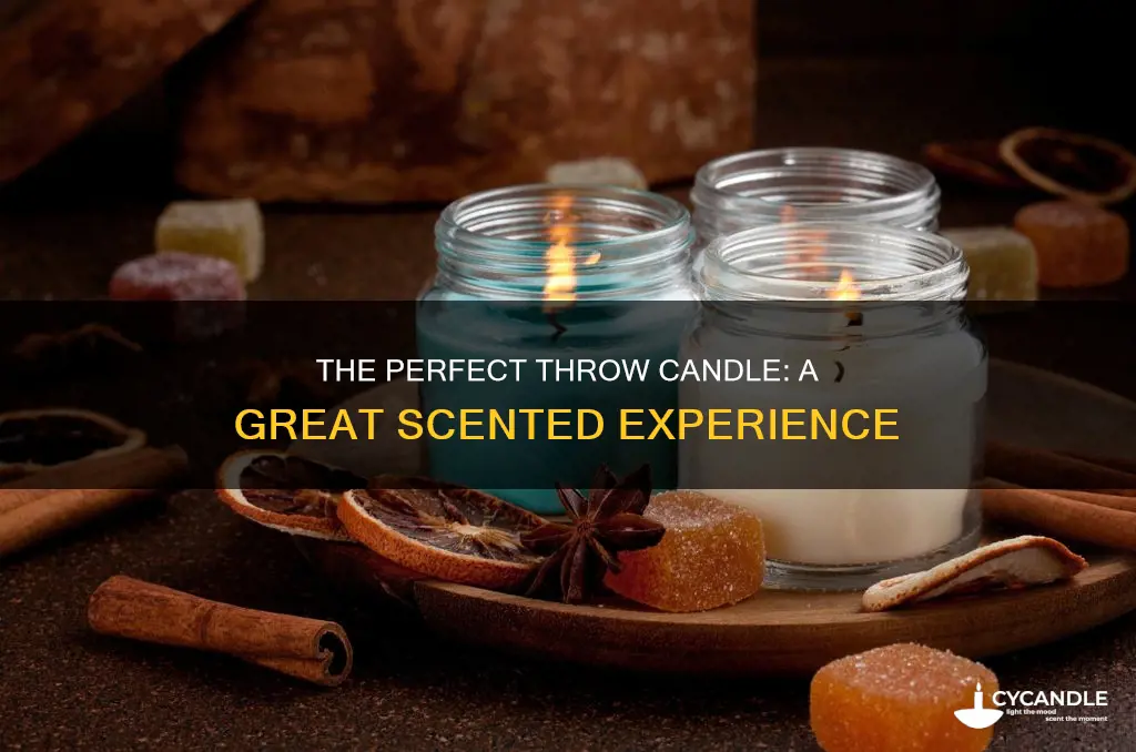 has a great throw candle