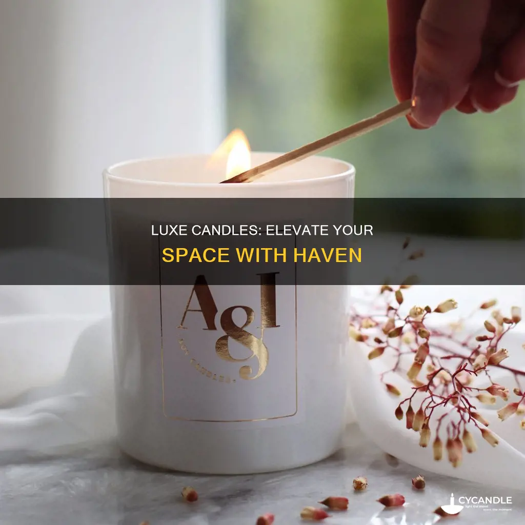 haven luxe candles