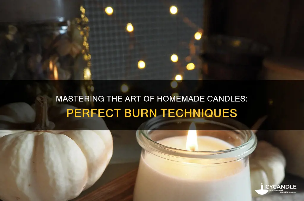 how a homemade candle is supposed o burn