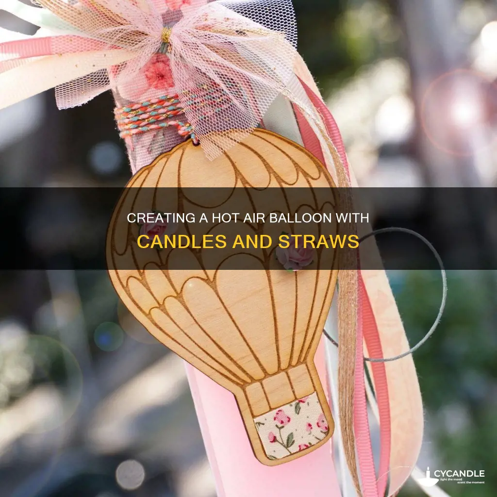 how air balloon made of candles and straws