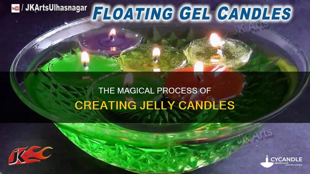 how are jelly candles made