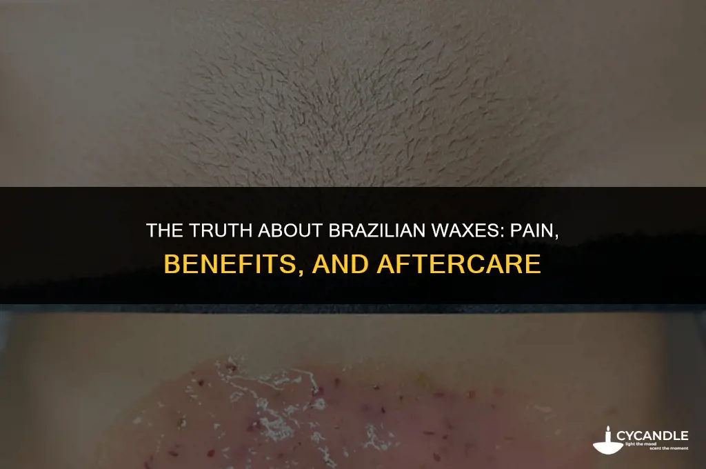 how bad is getting a brazilian wax