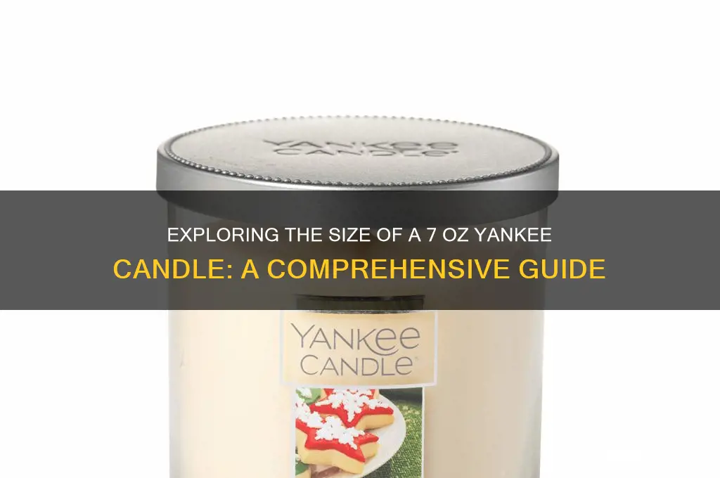 how big is a 7 oz yankee candle