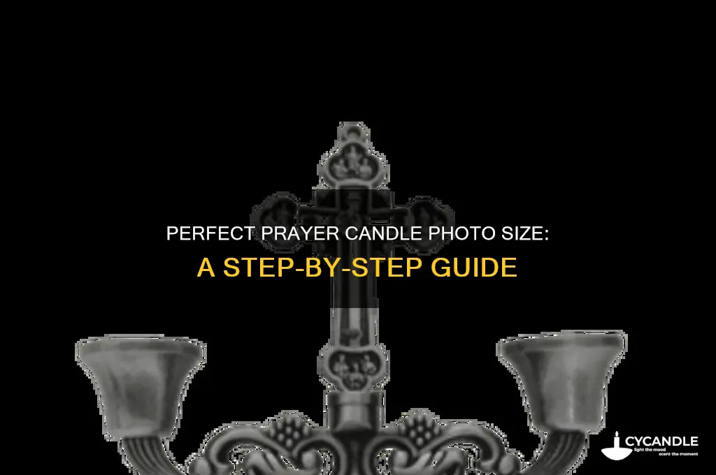 how big to make photo for prayer candle