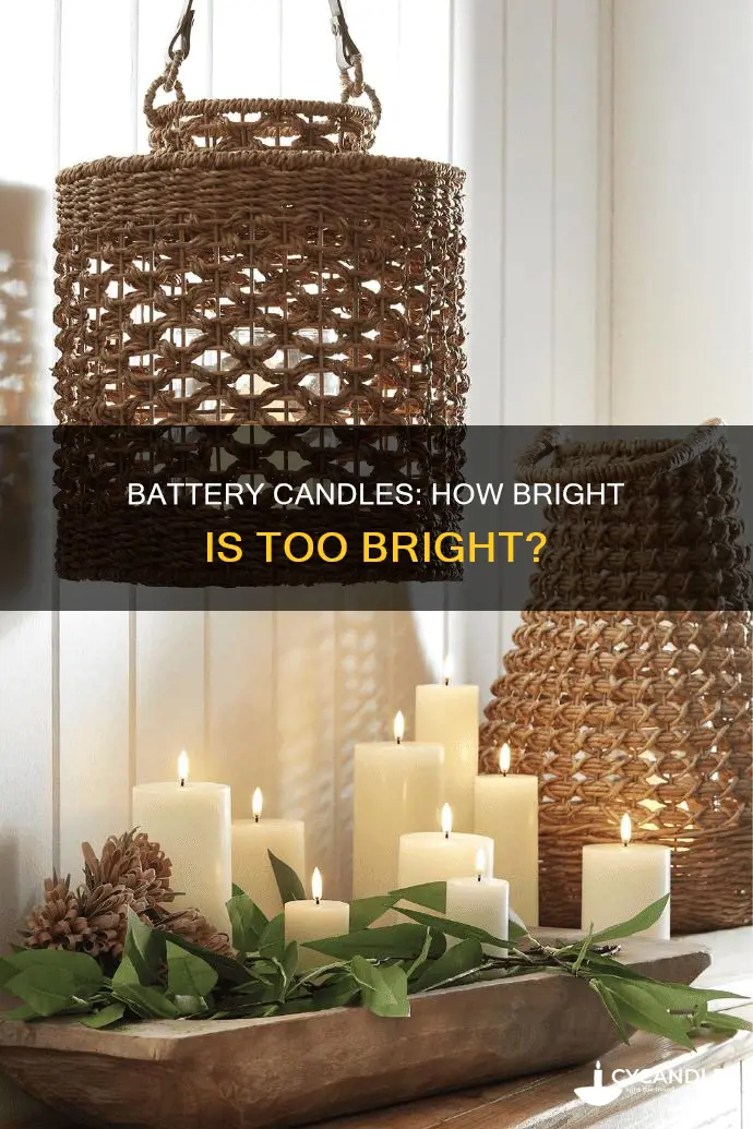 how bright are battery candles