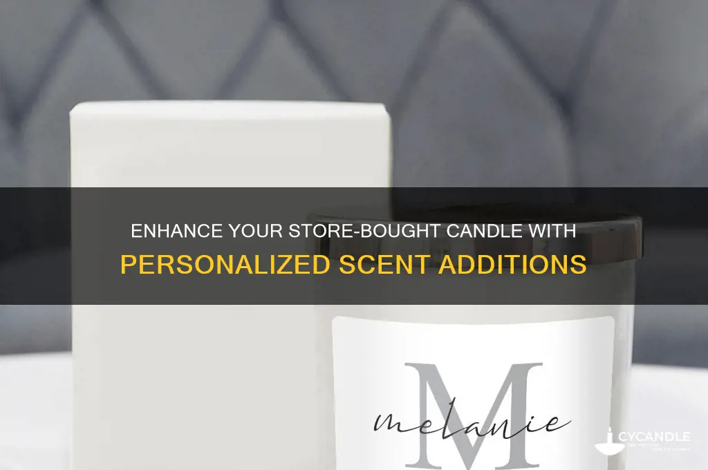 how can add sent to a store bought candle