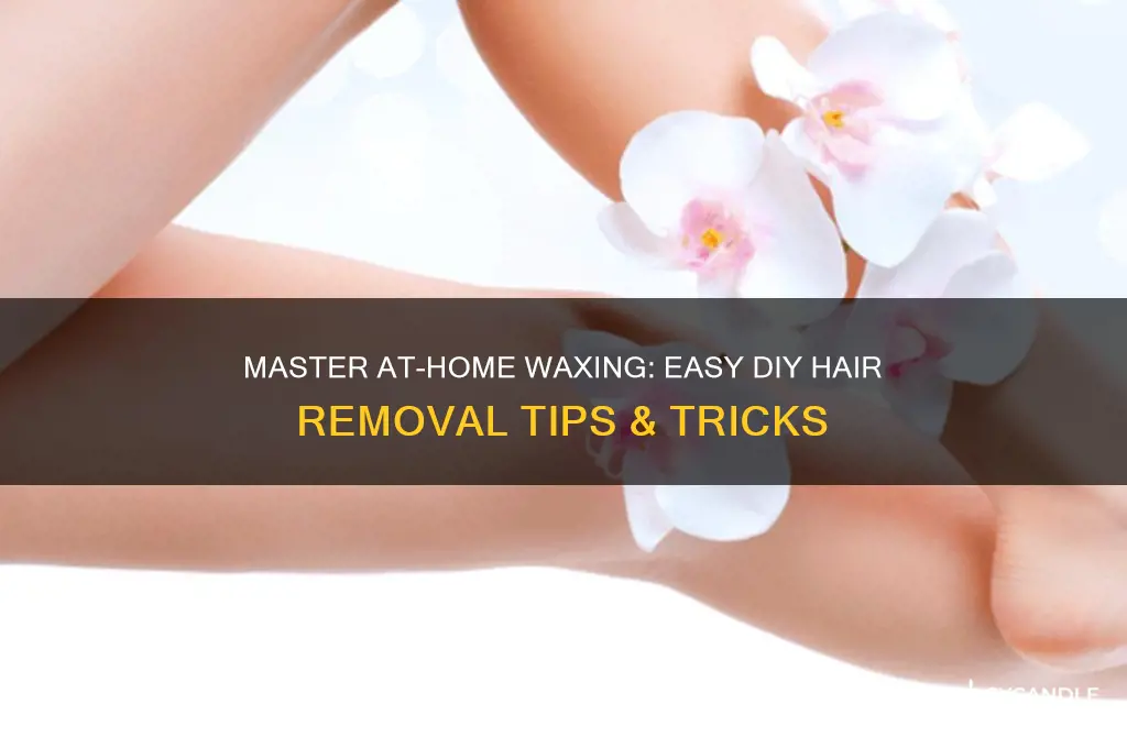 how can do waxing at home