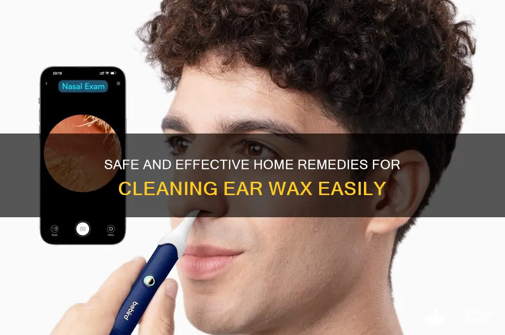 how can i clean ear wax at home