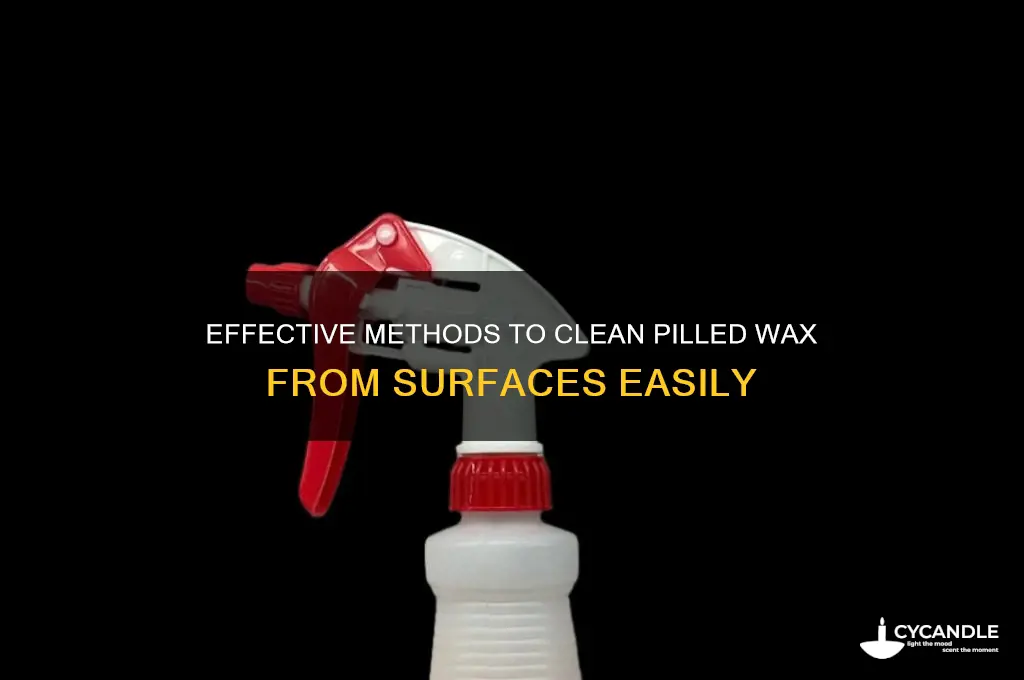 how can i clean pilled wax