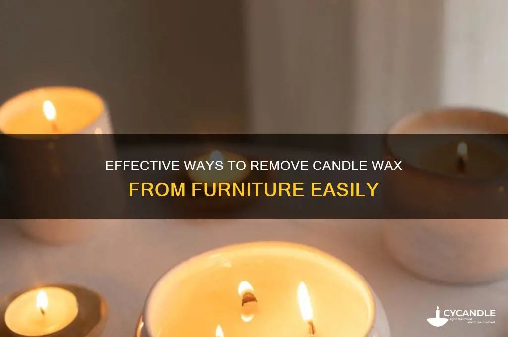 how can i get candle wax off furniture
