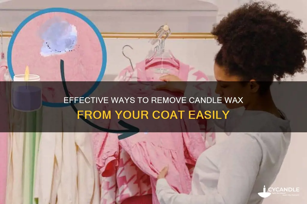 how can i get candle wax out of my coat