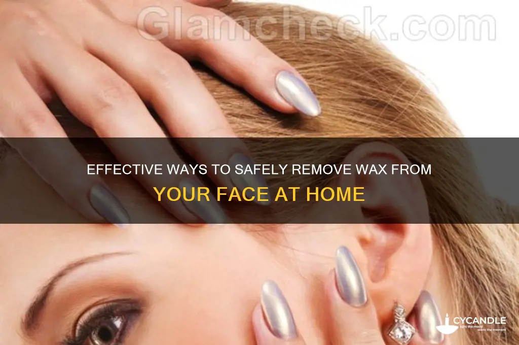 how can i get the wax off my face