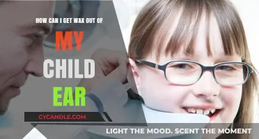 Safe and Effective Ways to Remove Ear Wax from Your Child