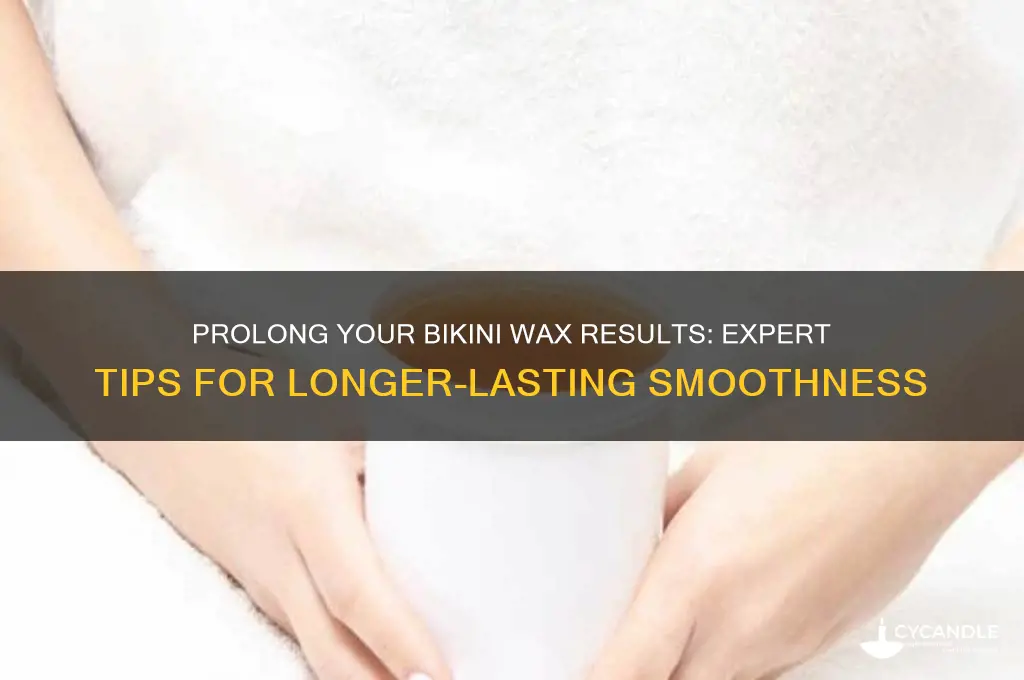how can i make my bikini wax last longer