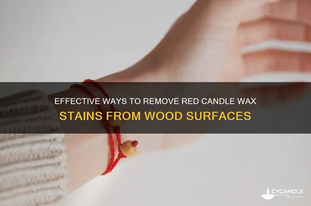 how can i remove red candle wax stain from wood