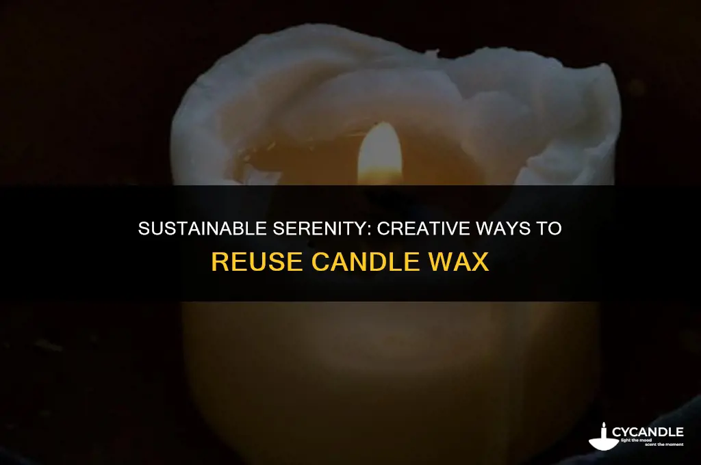 how can i reuse candle wax