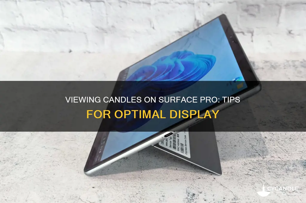 how can i see candles on a surface pro