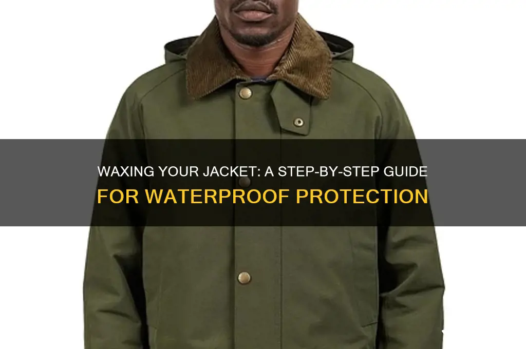 how can i wax my jacket
