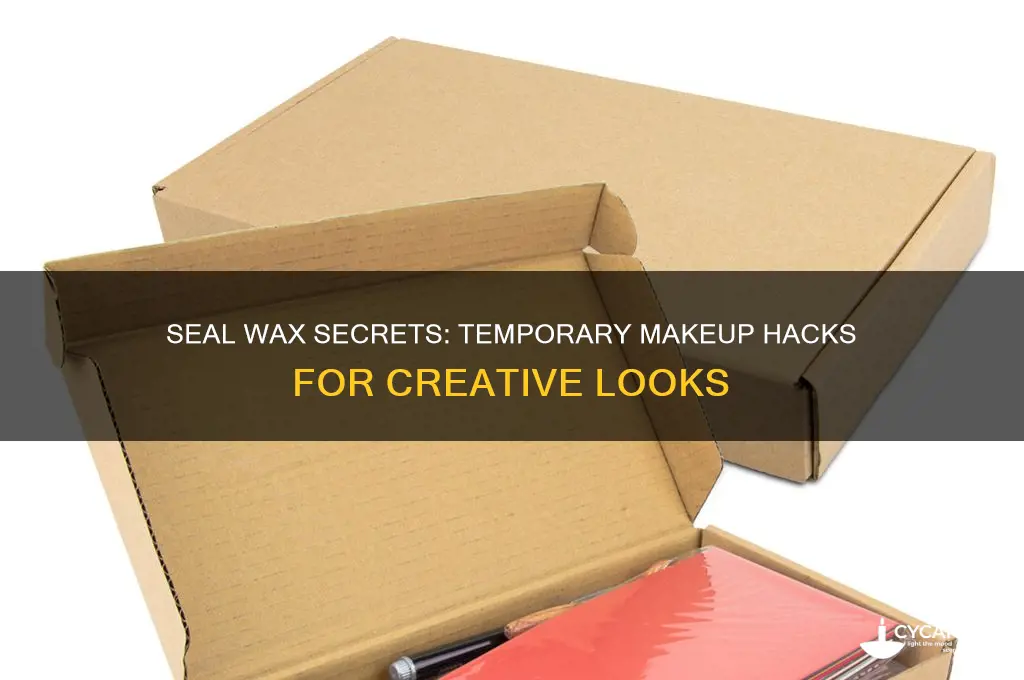 how can utemporariluy seal wax make makeup