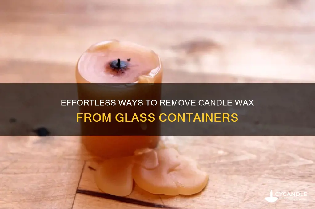 how can you get candle wax out of glass containers